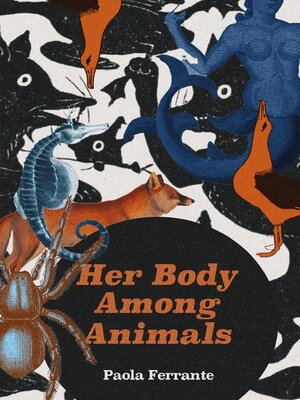 cover image of HER BODY AMONG ANIMALS